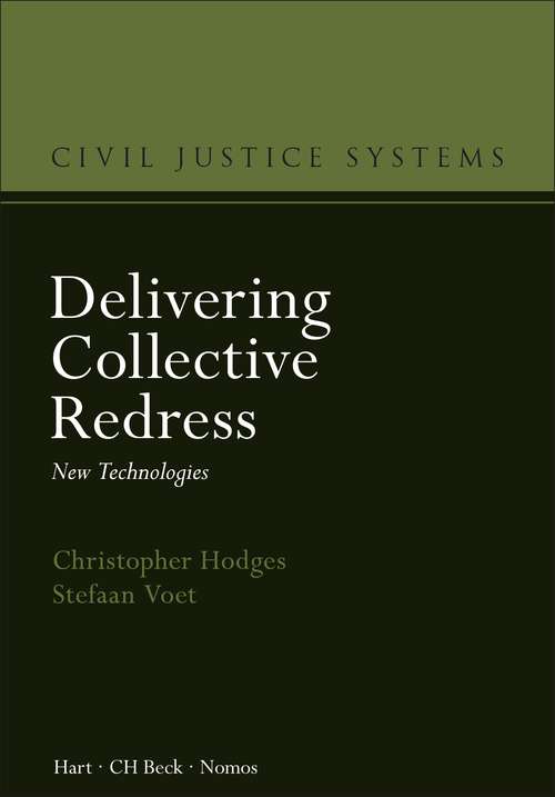 Book cover of Delivering Collective Redress: New Technologies (Civil Justice Systems)