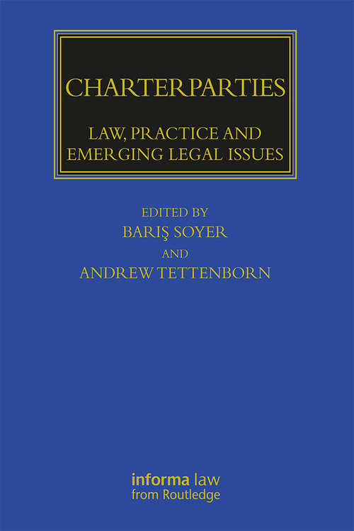 Book cover of Charterparties: Law, Practice and Emerging Legal Issues (Maritime and Transport Law Library)