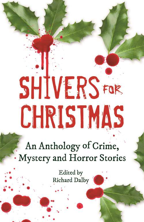 Book cover of Shivers for Christmas: An Anthology of Crime, Mystery and Horror Stories