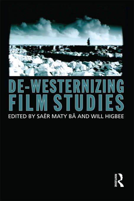 Book cover of De-Westernizing Film Studies
