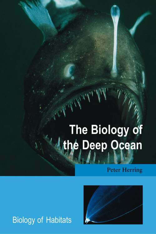 Book cover of The Biology of the Deep Ocean (Biology of Habitats)