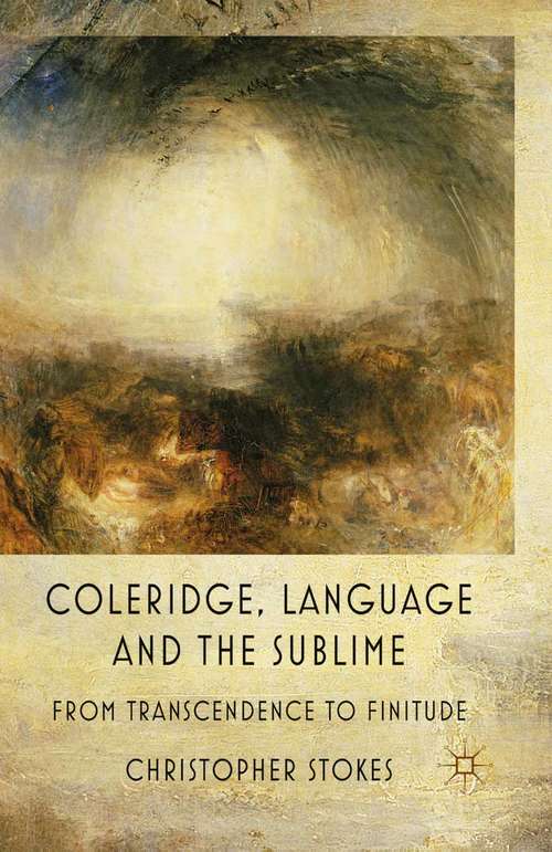 Book cover of Coleridge, Language and the Sublime: From Transcendence to Finitude (2011)