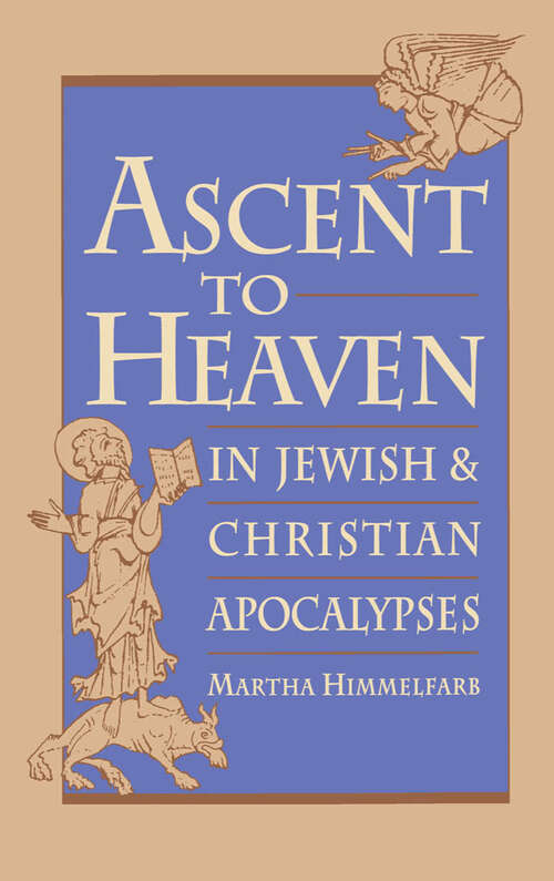 Book cover of Ascent To Heaven In Jewish And Christian Apocalypses