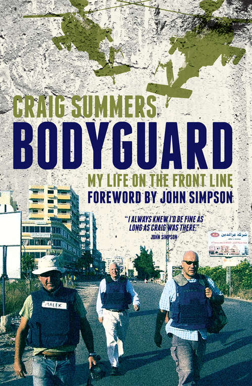 Book cover of Bodyguard: My Life on the Front Line