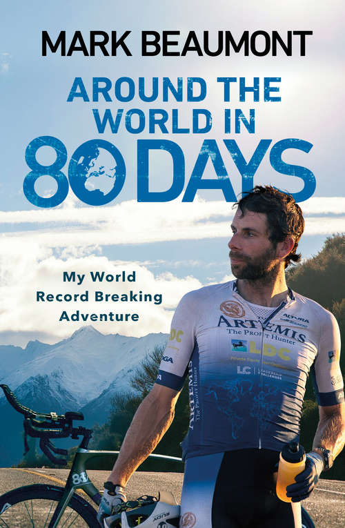 Book cover of Around the World in 80 Days: My World Record Breaking Adventure