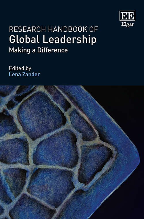 Book cover of Research Handbook of Global Leadership: Making a Difference (Research Handbooks in Business and Management series)