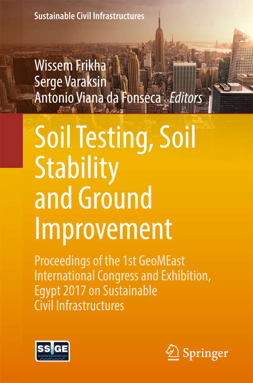 Book cover of Soil Testing, Soil Stability and Ground Improvement: Proceedings of the 1st GeoMEast International Congress and Exhibition, Egypt 2017 on Sustainable Civil Infrastructures (Sustainable Civil Infrastructures)