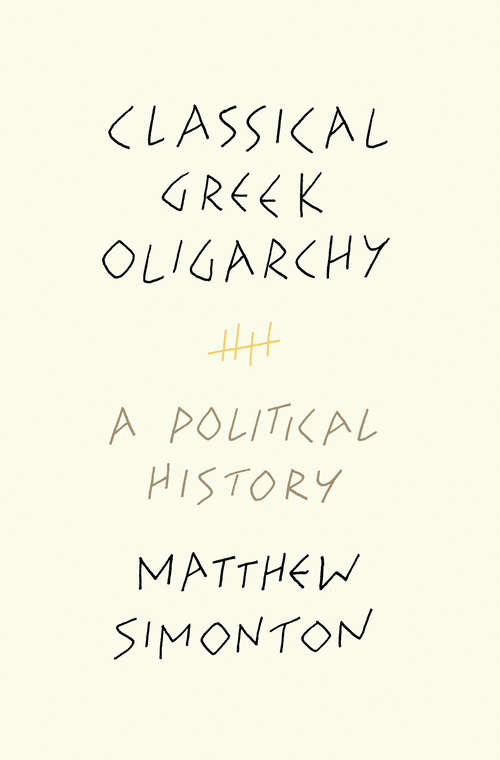 Book cover of Classical Greek Oligarchy: A Political History (PDF)