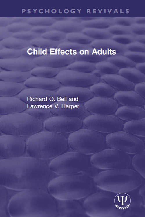 Book cover of Child Effects on Adults (Psychology Revivals)