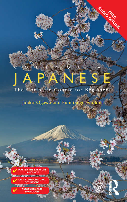 Book cover of Colloquial Japanese: The Complete Course for Beginners (3) (Colloquial Series)