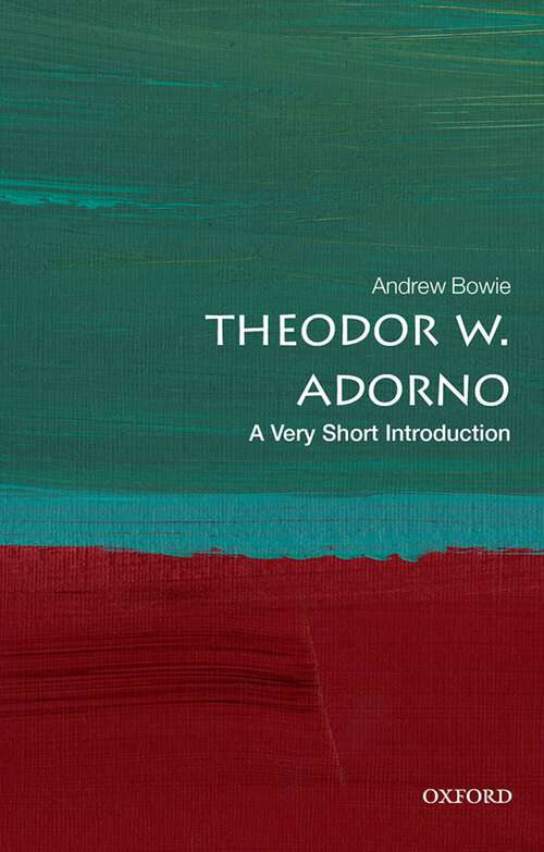 Book cover of Theodor W. Adorno: A Very Short Introduction (Very Short Introductions)