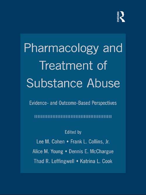 Book cover of Pharmacology and Treatment of Substance Abuse: Evidence and Outcome Based Perspectives (Counseling and Psychotherapy)