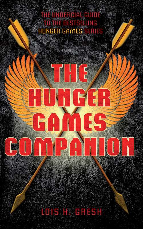 Book cover of The Unofficial Hunger Games Companion