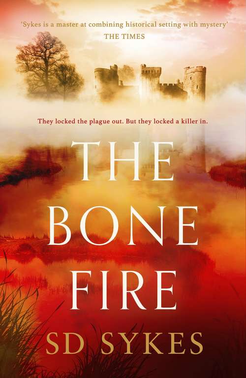 Book cover of The Bone Fire: Oswald de Lacy Book 4 (The\somershill Manor Mysteries Ser. #4)