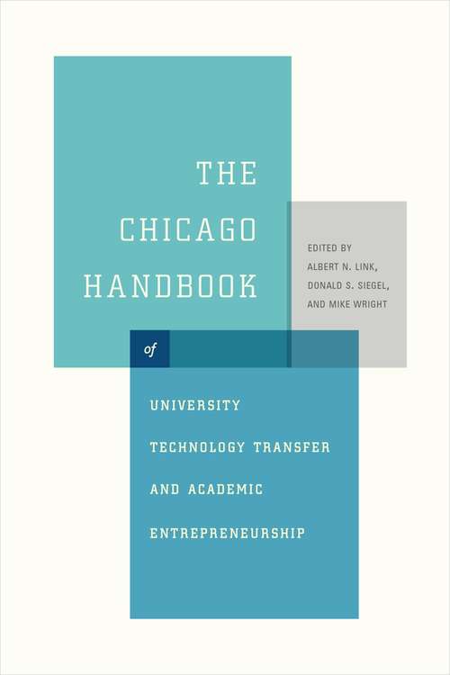 Book cover of The Chicago Handbook of University Technology Transfer and Academic Entrepreneurship