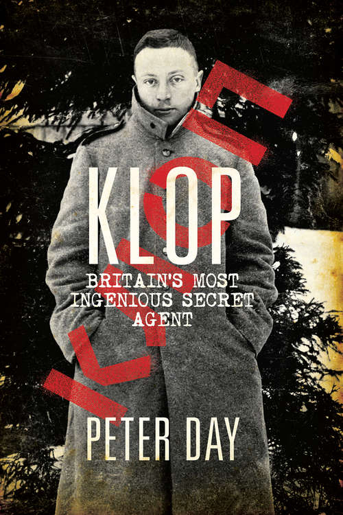Book cover of Klop: Britain's Most Ingenious Secret Agent