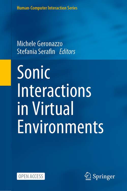 Book cover of Sonic Interactions in Virtual Environments (1st ed. 2023) (Human–Computer Interaction Series)