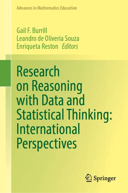 Book cover of Research on Reasoning with Data and Statistical Thinking: International Perspectives (1st ed. 2023) (Advances in Mathematics Education)