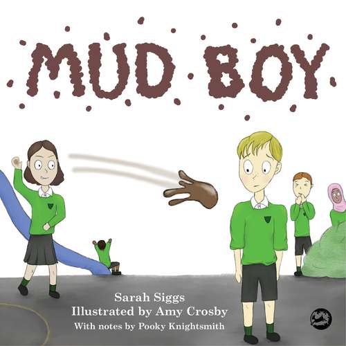 Book cover of Mud Boy: A Story about Bullying