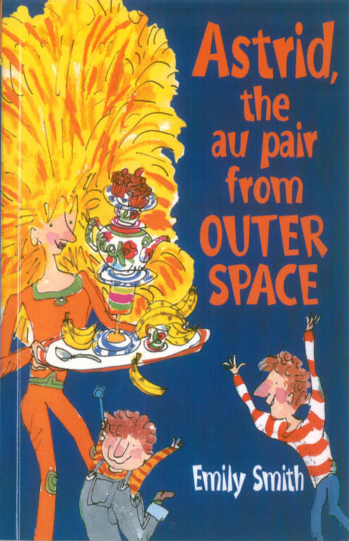 Book cover of Astrid, The Au-Pair From Outer Space