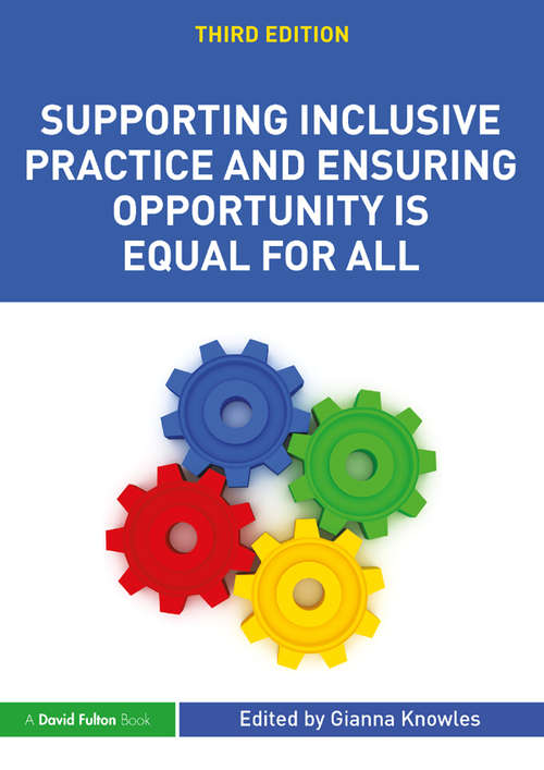 Book cover of Supporting Inclusive Practice and Ensuring Opportunity is Equal for All (3)