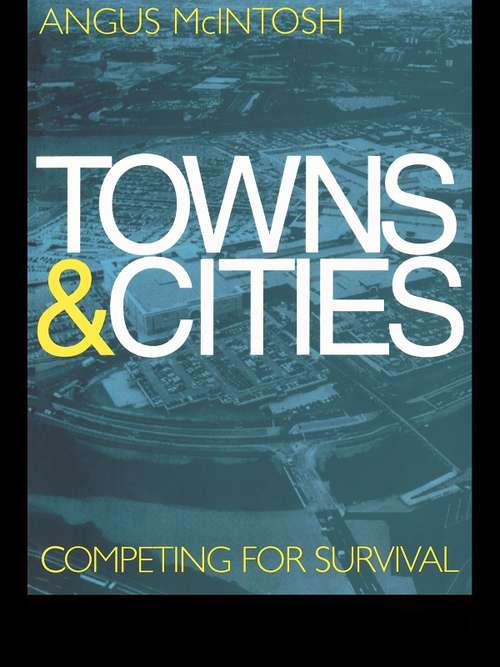 Book cover of Towns and Cities: Competing for survival