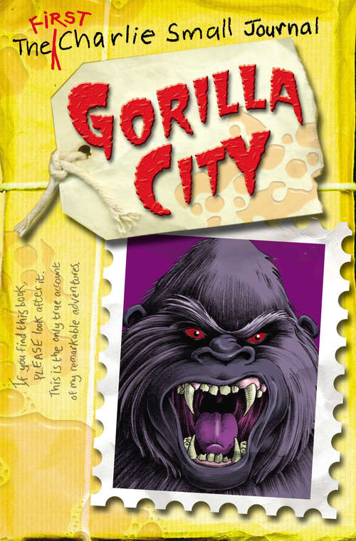 Book cover of Charlie Small: Gorilla City (Charlie Small #1)