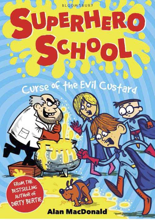 Book cover of Curse of the Evil Custard (Superhero School Ser.)