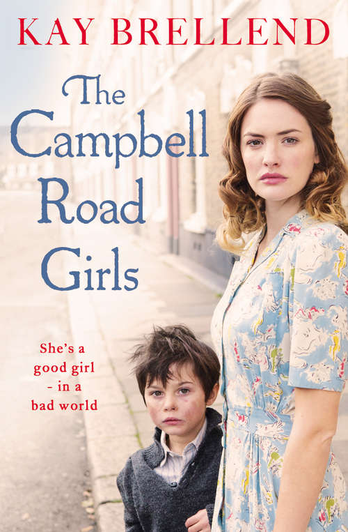 Book cover of The Campbell Road Girls: She's A Good Girl In A Bad World (ePub edition)