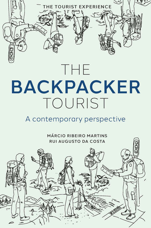 Book cover of The Backpacker Tourist: A contemporary perspective (The Tourist Experience)