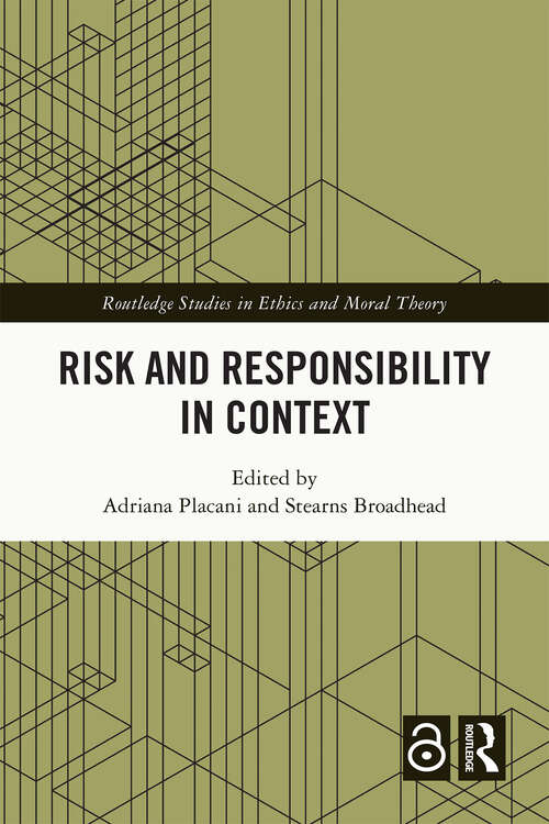 Book cover of Risk and Responsibility in Context (Routledge Studies in Ethics and Moral Theory)