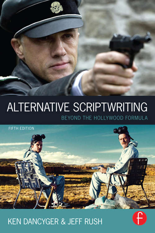 Book cover of Alternative Scriptwriting: Beyond the Hollywood Formula (5) (Scriptwriting Ser.)