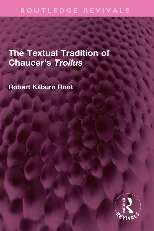 Book cover of The Textual Tradition of Chaucer's Troilus (Routledge Revivals)