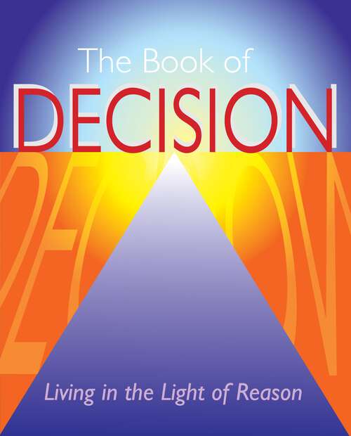 Book cover of The Book of Decision: Living in the Light of Reason