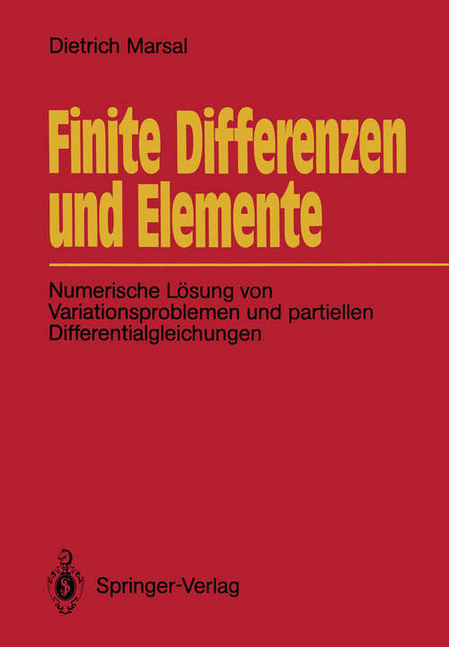 Book cover of Finite Differenzen und Elemente: Numerische Lösung von Variationsproblemen und partiellen Differentialgleichungen (1989)