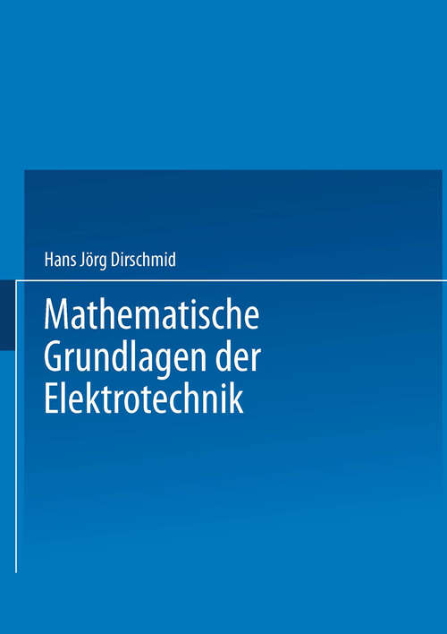 Book cover of Mathematische Grundlagen der Elektrotechnik (1986)