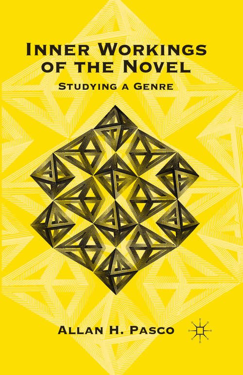Book cover of Inner Workings of the Novel: Studying a Genre (2010)