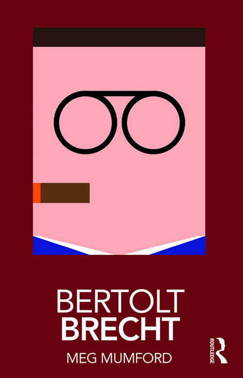 Book cover of Bertolt Brecht (Routledge Performance Practitioners)