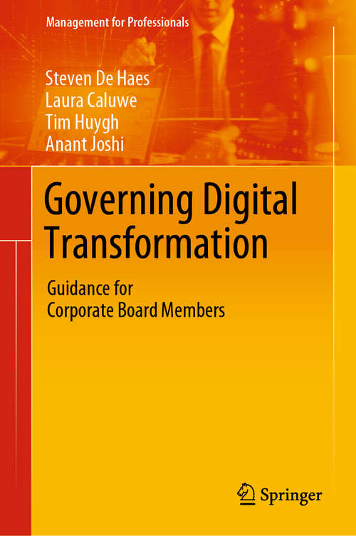Book cover of Governing Digital Transformation: Guidance for Corporate Board Members (1st ed. 2020) (Management for Professionals)