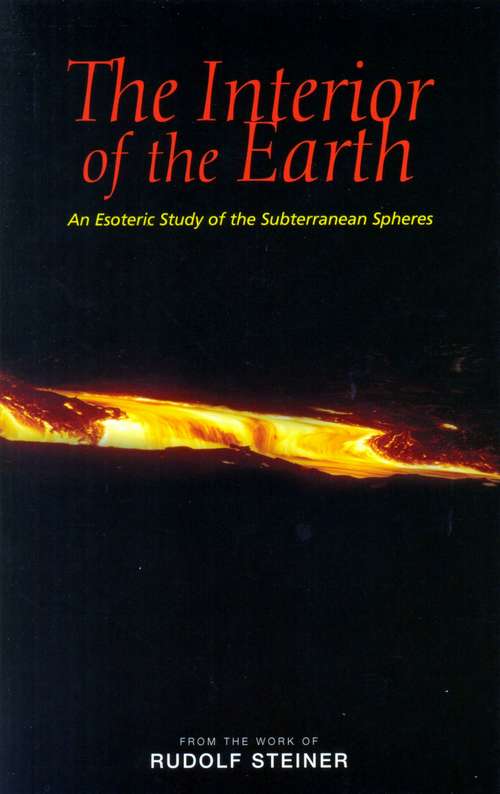 Book cover of The Interior of the Earth: An Esoteric Study of the Subterranean Spheres