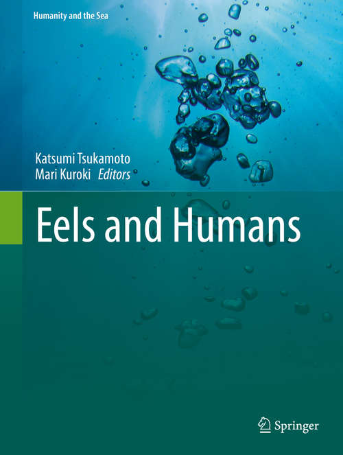 Book cover of Eels and Humans (2014) (Humanity and the Sea)