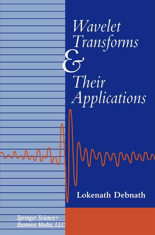 Book cover of Wavelet Transforms and Their Applications (2002)