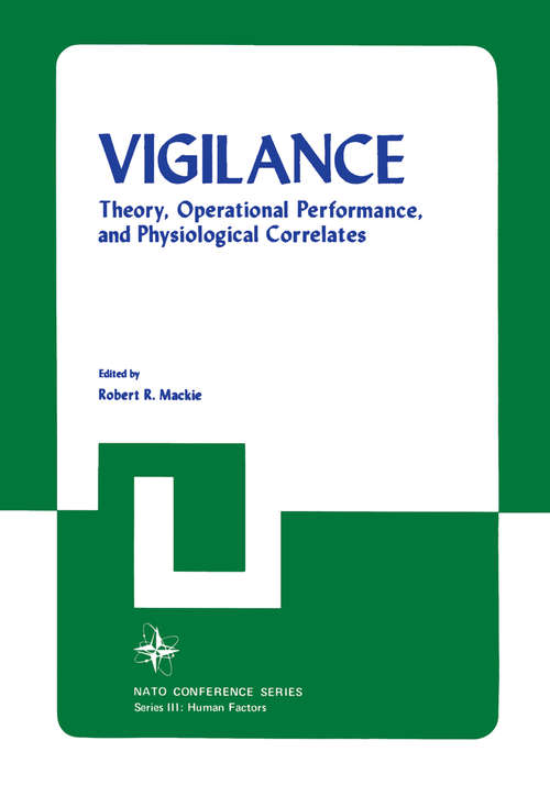 Book cover of Vigilance: Theory, Operational Performance, and Physiological Correlates (1977) (Nato Conference Series #3)