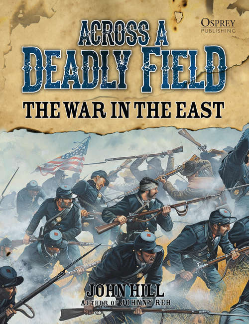 Book cover of Across A Deadly Field: The War In The East (Across A Deadly Field #2)