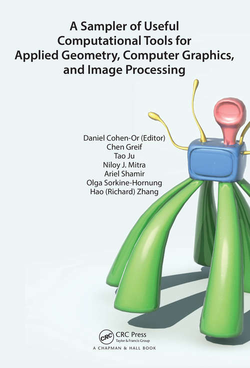 Book cover of A Sampler of Useful Computational Tools for Applied Geometry, Computer Graphics, and Image Processing