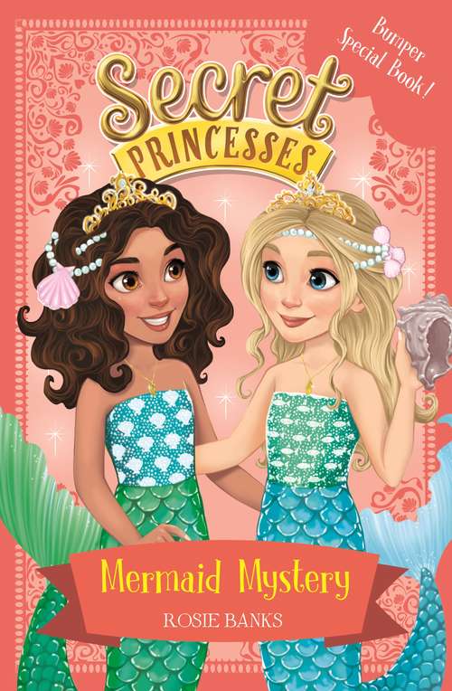Book cover of Mermaid Mystery: Book 17 Bumper Special (Secret Princesses #17)