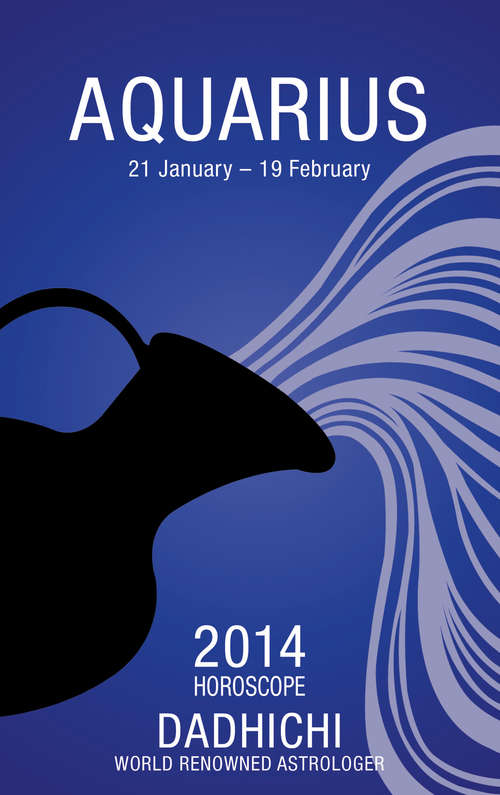 Book cover of Aquarius 2014 (ePub First edition) (Horoscopes Ser.)