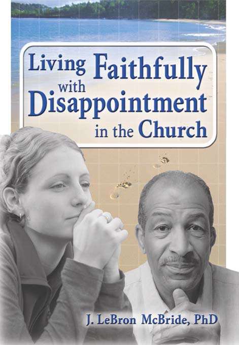 Book cover of Living Faithfully with Disappointment in the Church
