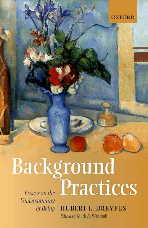 Book cover of Background Practices: Essays on the Understanding of Being