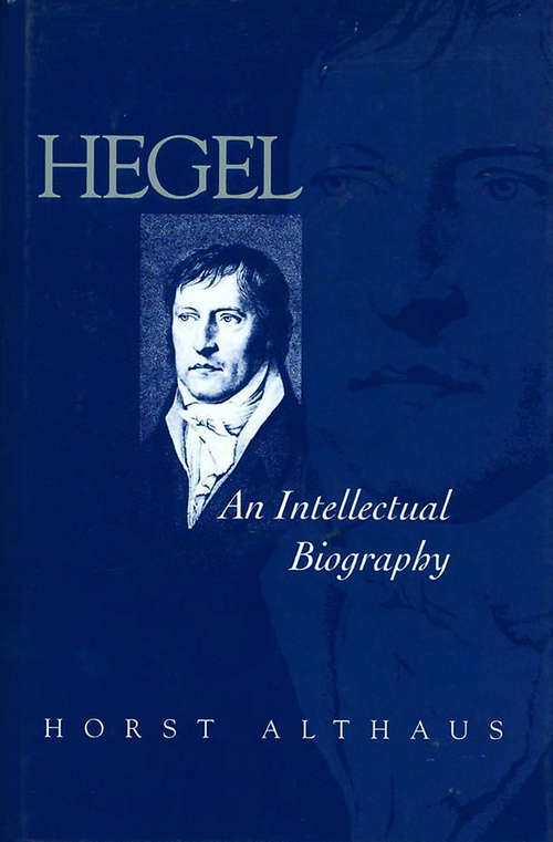 Book cover of Hegel: An Intellectual Biography